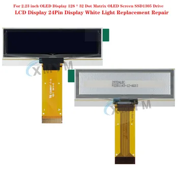 A 2.23 hüvelykes OLED Kijelző 128 * 32 Mátrix OLED Képernyő SSD1305 Meghajtó LCD Kijelző 24Pin Kijelző Fehér Fény Helyettesíti Javítás